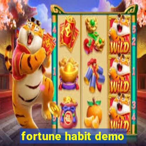 fortune habit demo